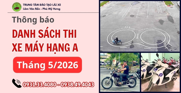 LỊCH THI GPLX HẠNG A THÁNG 5-2026